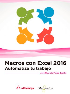cover image of Macros con Excel 2016. Automatiza tu trabajo